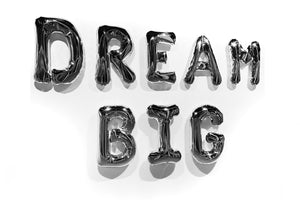 Dream Big 80"