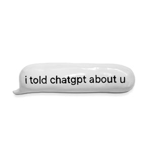 I told chat gpt about u