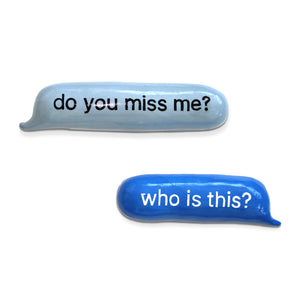 Do you miss me?…who is this?