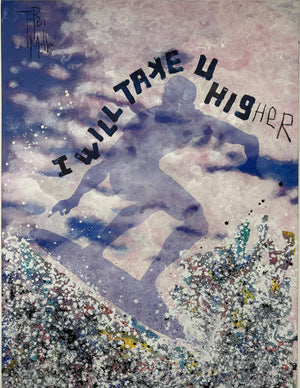 I Will Take You Higher